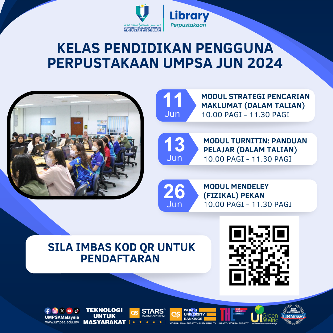 UMPSA Library - Kelas Sokongan Penyelidikan: Modul Strategi Pencarian Maklumat, Modul Turnitin dan Modul Mendeley - Sepanjang Jun 2024